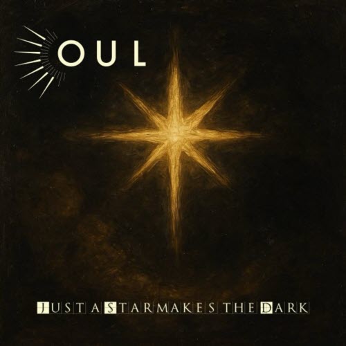 OUL - Just A Star Makes The Dark (2025) [Single]