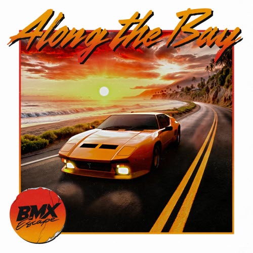BMX Escape - Along The Bay (2025) [EP]