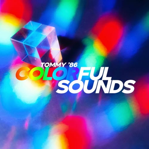 Tommy '86 - Colorful Sounds (2025)