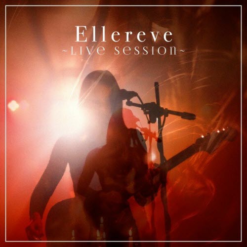 Ellereve - Live Session (2023) [Single]
