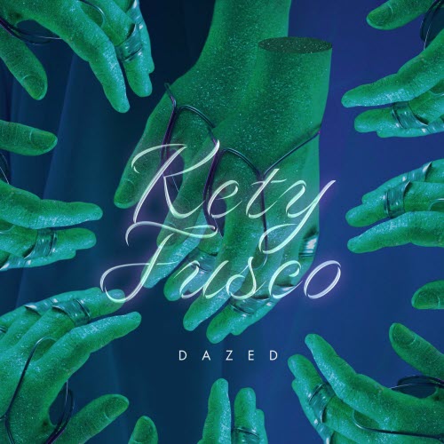 Kety Fusco - Dazed (2020)
