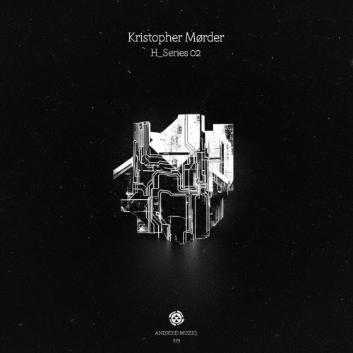 Kristopher Mørder - H_Series 02 (2025) [EP]