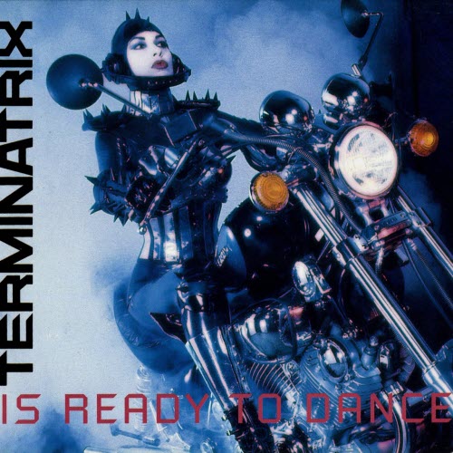 Terminatrix - Terminatrix Is Ready To Dance (1994) [EP]