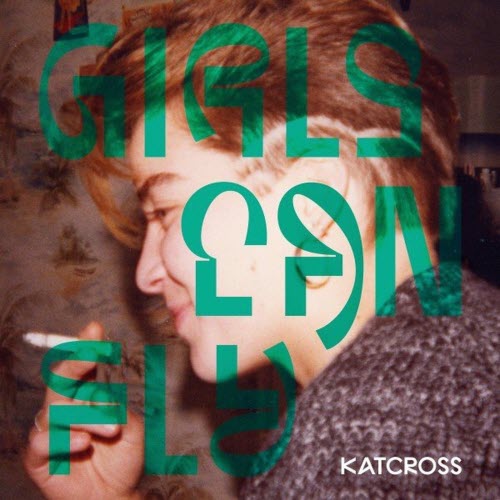 Katcross - Girls Can Fly (2020)