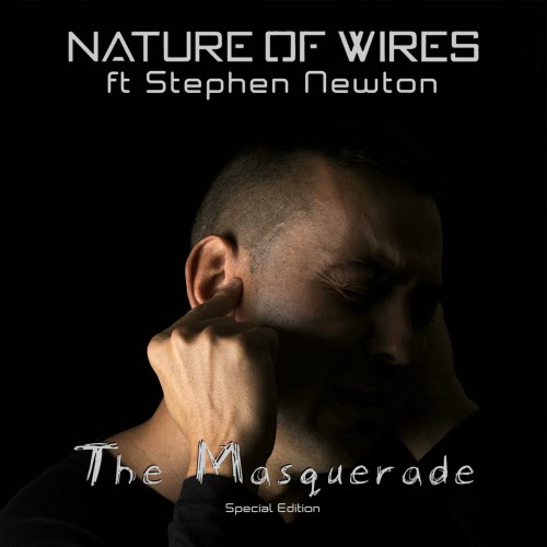 Nature Of Wires - The Masquerade (Special Edition) (2024) [Single]