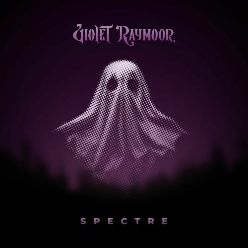 Violet Raymoor - Spectre (2025) [EP]