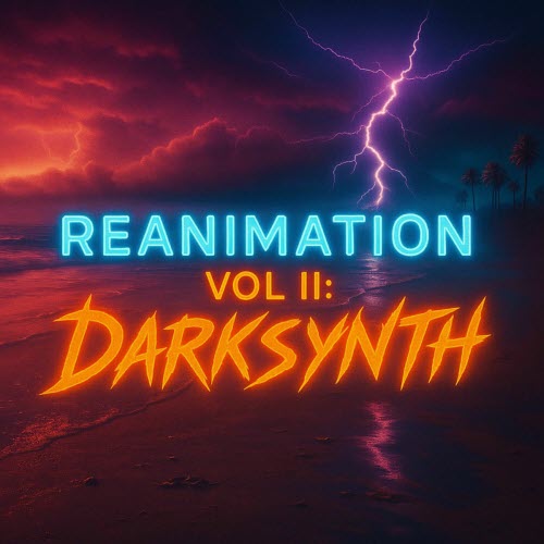 The Abyss - The Abyss Presents: Reanimation Vol. 2 (Darksynth) (2025)