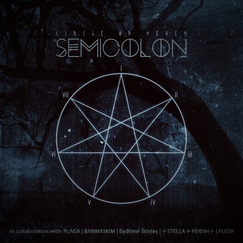 SEMICOLOŊ - Circle Of Seven (2016) [EP]