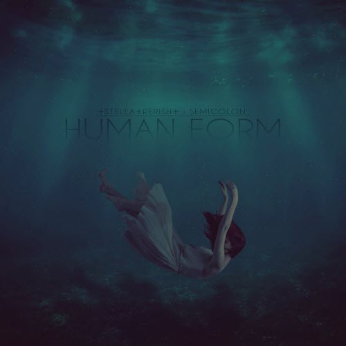 SEMICOLOŊ - Human Form (2017) [EP]