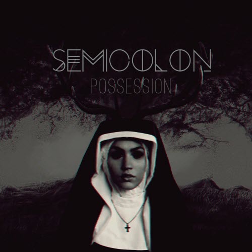 SEMICOLOŊ - Possession (2015)