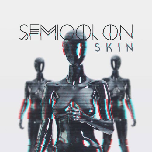 SEMICOLOŊ - Skin (2015) [EP]