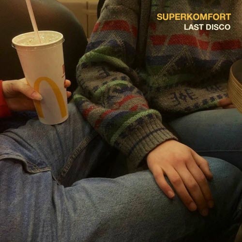 Superkomfort - Last Disco (2020) [Single]