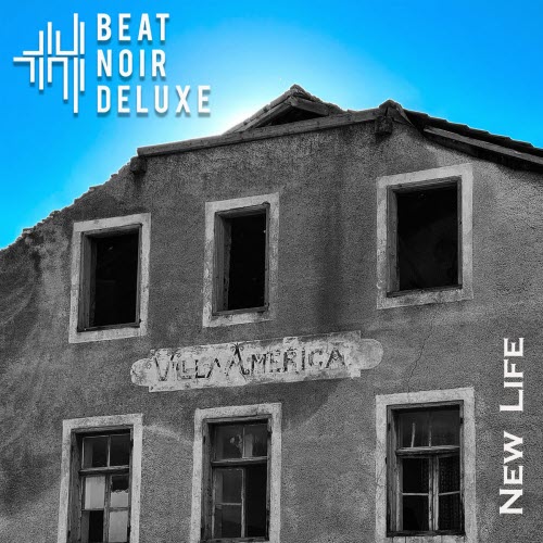 Beat Noir Deluxe - New Life (2022) [Single]