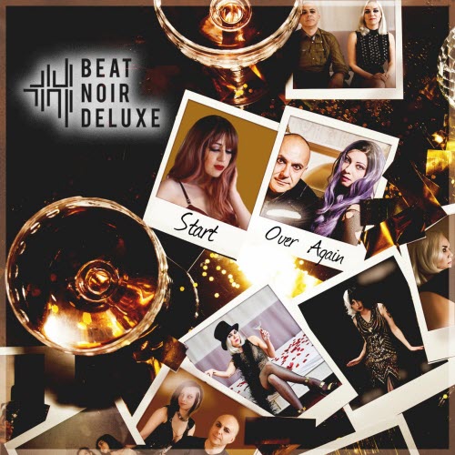 Beat Noir Deluxe - Start Over Again (2022) [Single]