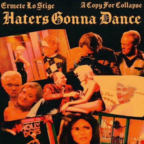 Ermete Lo Stige & A Copy For Collapse - Haters Gonna Dance (2025) [Single]
