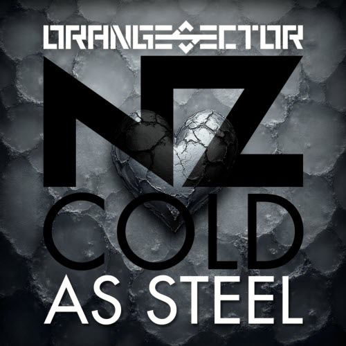 Orange Sector & NZ - Cold As Steel (2025) [Single]