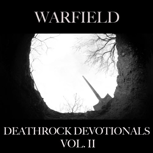 Warfield - Deathrock Devotionals Vol. II (2025) [EP]