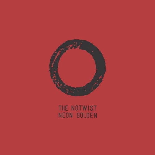 The Notwist - Neon Golden (Deluxe Version) (2010)