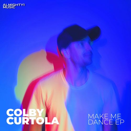 Colby Curtola - Make Me Dance (2024) [EP]
