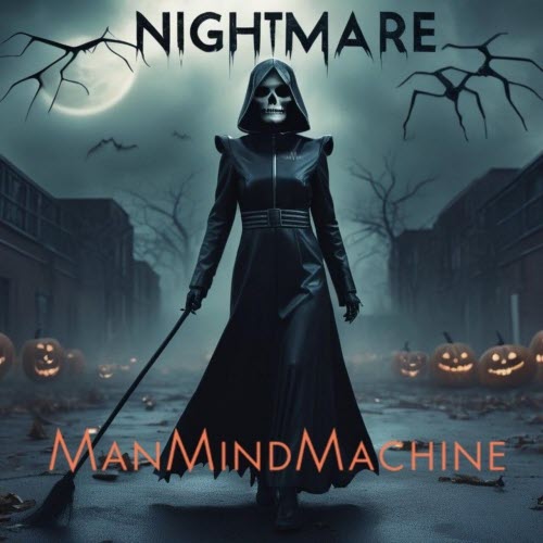 ManMindMachine - Nightmare (2025) [Single]