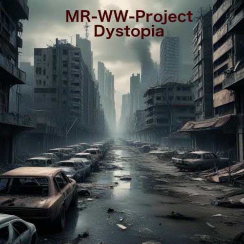 MR-WW-Project - Dystopia (2025)