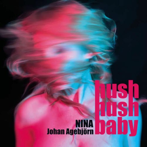 Nina & Johan Agebjörn - Hush Hush Baby (2025) [Single]