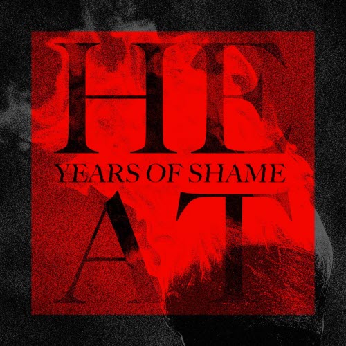 Years Of Shame - Heat (2025) [Single]
