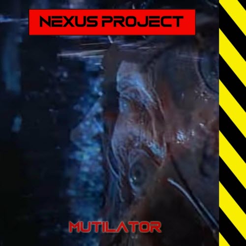 Nexus Project - Mutilator (2023) [Single]