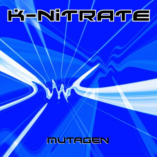 K-Nitrate - Mutagen (2019) [Remastered]