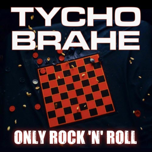 Tycho Brahe - Only Rock 'n' Roll (2025) [Single]