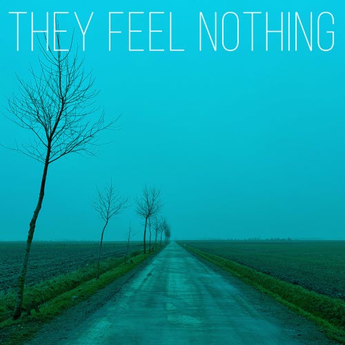 They Feel Nothing - Cognitive Dissonance (2025) [Single]