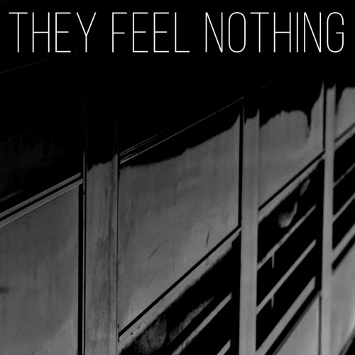 They Feel Nothing - Run! (2022) [Single]