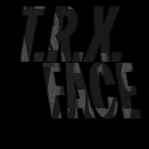 Brokenchord - T.R.X Face (2025) [Single]