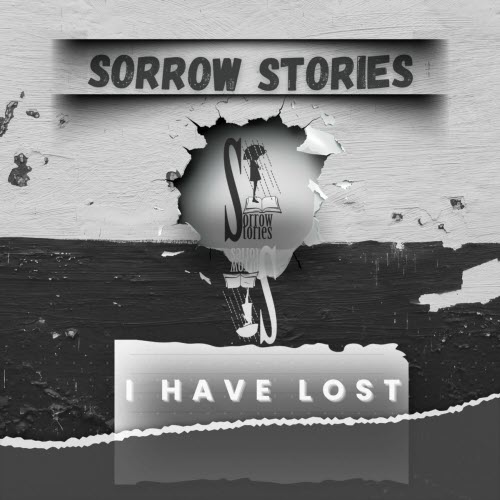 Sorrow Stories - I Have Lost (2025) [Single]