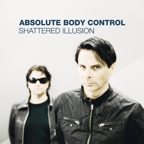 Absolute Body Control - Shattered Illusion & Remixes (2025)