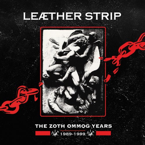 Leaether Strip - The Zoth Ommog Years 1989-1999 (2020) [10CD Box Set]