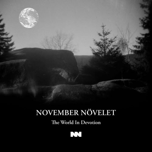 November Növelet - The World In Devotion (2015)