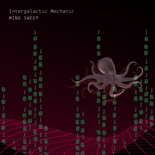 Intergalactic Mechanic - Mind Sweep (2025) [EP]