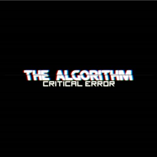 The Algorithm - Critical Error (2010)