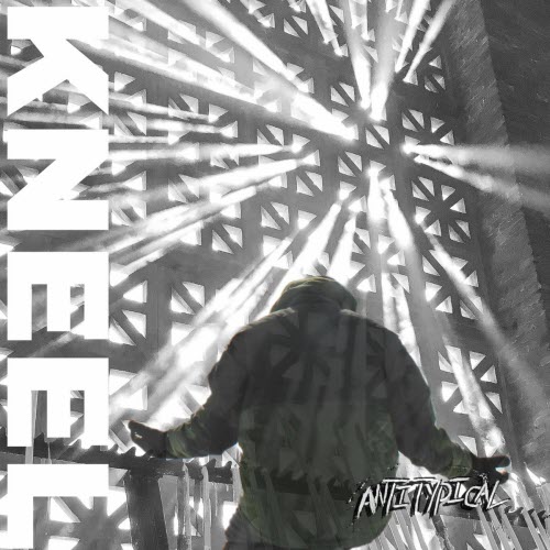 Antitypical - Kneel (2025) [Single]