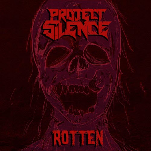 Project Silence - Rotten (2025) [Single]