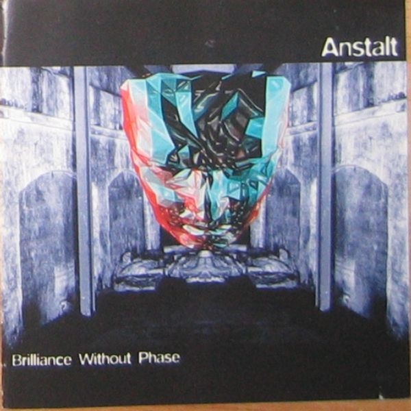 Anstalt - Brilliance Without Phase (1995)