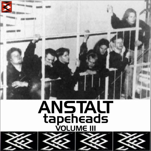 Anstalt - Tapeheads Volume III (1995)