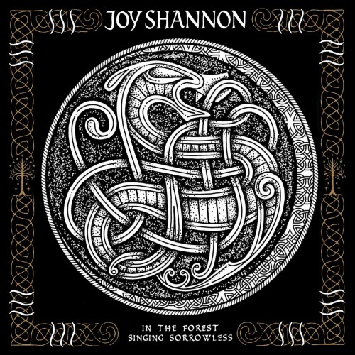 Joy Shannon - In The Forest Singing Sorrowless (Instrumental) (2025)