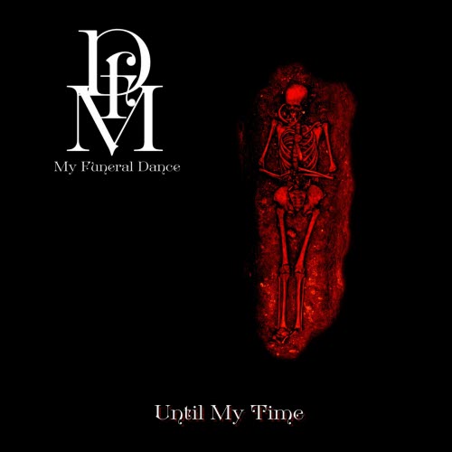 My Funeral Dance - Until My Time (2025)