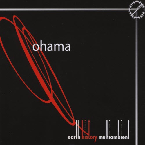 Ohama - Earth History Multiambient (2010) [2CD]