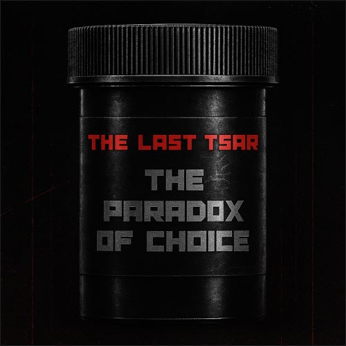 The Last Tsar - The Paradox Of Choice (Reimagined, Remastered & Expanded) (2025)