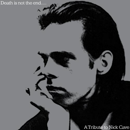VA - Death Is Not The End... A Tribute To Nick Cave (2019)