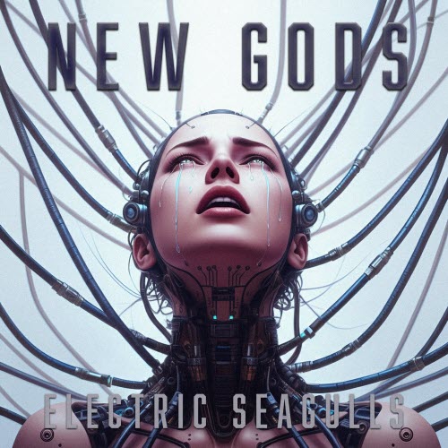 Electric Seagulls - New Gods (2025) [EP]