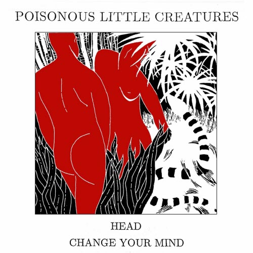 Poisonous Little Creatures - Head/Change Your Mind (2025) [EP]